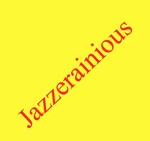 Jazzerainious