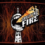 Shouting Fire